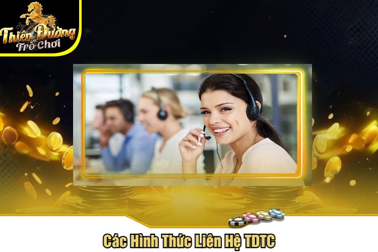 Các Hình Thức Liên Hệ TDTC